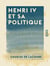 Henri IV et sa politique