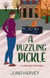 A Puzzling Pickle - Mulbury Mystery, #5