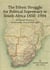 The Ethnic Struggle for Political Supremacy in South Africa 1850-1994