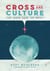 Cross and Culture: Can Jesus Save the West?