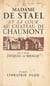 Madame de Staël et sa cour au château de Chaumont en 1810 - Avec 9 gravures hors texte et un fac-similé