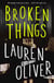 Broken Things - From the bestselling author of Panic, soon to be a major Amazon Prime series
