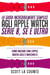 La Guida Incredibilmente Semplice Agli Apple Watch Serie 8, Se E Ultra: Come Iniziare Con L'apple Watch 2022 E Watchos 9