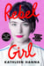 Rebel Girl - My Life as a Feminist Punk