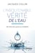 L'insoutenable vérité de l'eau - De nos cellules au cosmos - 5ème édition