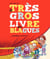 Le très gros Livre des blagues... entendues à la récré ! - Tome 2