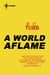 A World Aflame - Cap Kennedy Book 13