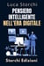 Pensiero Intelligente Nell'era Digitale - Strategie Per Prendere Decisioni Intelligenti In Un Mondo Connesso - Collezione Vita Equilibrata, #23