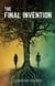 The Final Invention: The Ethics of AI in a Near Future Thriller