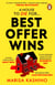 Best Offer Wins - A darkly funny psychological thriller about obsession, envy and a dream home