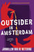 Outsider in Amsterdam