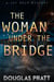 The Woman Under the Bridge - The Jay Delp Mystery Series