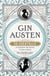 Gin Austen - 50 Cocktails to Celebrate the Novels of Jane Austen - A Cocktail Book