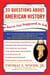 33 Questions About American History You're Not Supposed to Ask