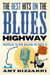 The Best Hits on the Blues Highway - Nashville to New Orleans on Route 61