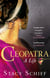 Cleopatra - The dazzling life story of the Queen of Egypt, the New York Times bestseller from the Pulitzer Prize-winning author