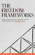 The Freedom Frameworks