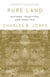 Pure Land - History, Tradittion, and Practice