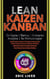 Lean ? Kaizen ? Kanban: Six Sigma ?  Startup ?  Enterprise ?  Analytics ?  5s Methodologies. Exploits Kaizen System for Perpetual Improvement. Exploits Kanban System for Optimize Workflow.