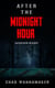 After the Midnight Hour: Murder Ward