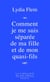 Comment je me suis séparée de ma fille et de mon quasi-fils