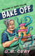 Bake Off - Welcome to Happy Hollow