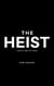 The Heist