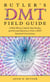 Butler's DMT Field Guide: A Brief History, Step-by-Step Recipes, and Personal Experiences From a DMT Saturated Consciousness