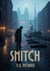 Snitch - A William Silas Walker Murder mystery Series, #11