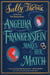 Angelika Frankenstein Makes Her Match - A Novel