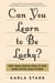 Can You Learn to Be Lucky? - Why Some People Seem to Win More Often Than Others