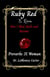 Ruby Red Is Rare: How I Bled, Built, And Became