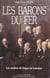 Les barons du fer : les maîtres de forges en Lorraine, du milieu du 19e siècle aux années trente - Histoire sociale d'un patronat sidérurgique