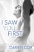 I Saw You First
