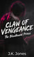 Claw of Vengeance: The Bloodhound Prince - Echoes of Exile, #3
