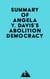Summary of Angela Y. Davis's Abolition Democracy