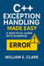 C++ Exception Handling Made Easy: A Practical Guide with Examples