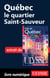 Québec : le quartier Saint-Sauveur