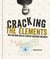 Cracking the Elements