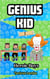 Genius Kid - Genius Kid, #1