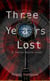 Three Years Lost - Johnny Smythe, #2