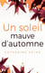 Un soleil mauve d’automne