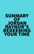Summary of Jordan Raynor's Redeeming Your Time
