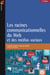 Les racines communicationnelles du Web et des médias sociaux, 2e édition