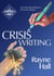 Crisis Writing: Use Your Experience to Fuel Your Fiction - Writer's Craft, #35