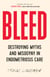 BLEED - Destroying Myths and Misogyny in Endometriosis Care