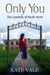 Only You - The Lamberts of Pacific Knoll, #2