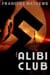 The Alibi Club - A Novel