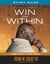 Win from Within - Finding Yourself by Facing Yourself