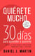 Quiérete mucho: 30 días para aprender a quererte - 30 días